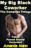 My Big Black Coworker: The Complete Trilogy (eBook, ePUB)