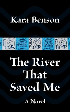 Cover The River That Saved Me (Tess' African Adventures, #1) (eBook, ePUB)