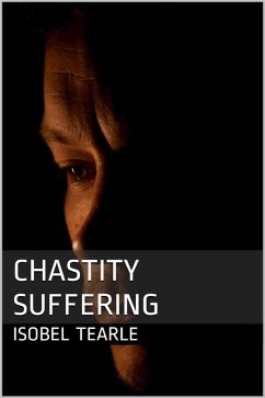 Cover Chastity Suffering (Femdom, Chastity) (eBook, ePUB)