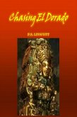 Chasing El Dorado (eBook, ePUB) Chasing El Dorado (eBook, ePUB)