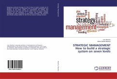 STRATEGIC MANAGEMENT How to build a strategic system on seven levels - Neamtu, Liviu;Neamtu, Adina Claudia