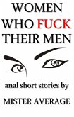 Women Who Fuck Their Men (eBook, ePUB)