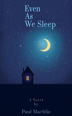 Even As We Sleep (eBook, ePUB) - Machlis, Paul