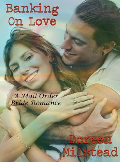 Cover Banking On Love: A Mail Order Bride Romance (eBook, ePUB)