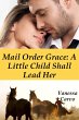 Mail Order Grace: A Little Child Shall... - Bild 1