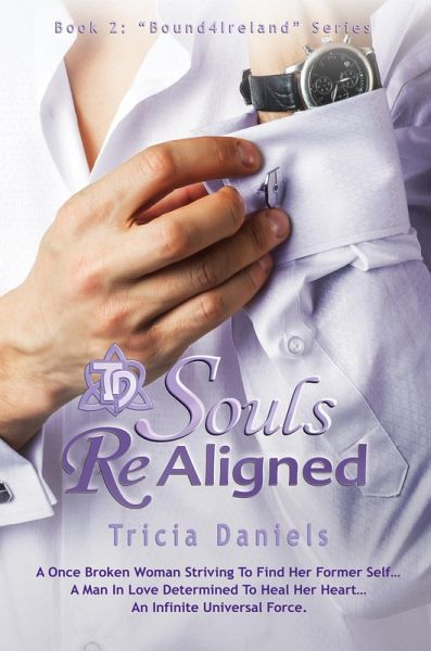 Souls ReAligned: Book 2 of the Bound4Ireland Series (eBook, ePUB)