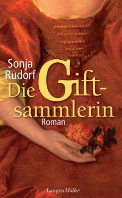 Die Giftsammlerin (eBook, ePUB) - Rudorf, Sonja
