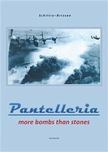 PANTELLERIA - More bombs than stones (eBook, ePUB) - Schilirò, Gaetano