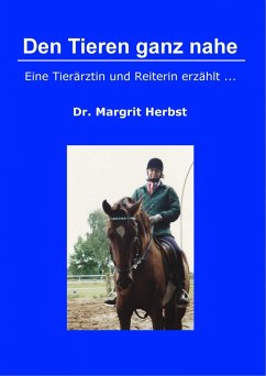 Den Tieren ganz nahe (eBook, ePUB) - Herbst, Margrit