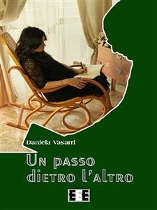 Un passo dietro l'altro (eBook, ePUB) - Vasarri, Daniela