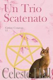 Un Trio Scatenato (eBook, ePUB)