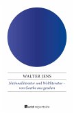 Nationalliteratur und Weltliteratur - von Goethe aus gesehen (eBook, ePUB)