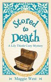 Stored to Death (Lily Thistle Cozy Mystery, #2) (eBook, ePUB)