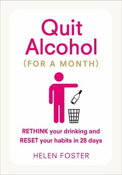 Quit Alcohol (for a month) (eBook, ePUB) - Foster, Helen