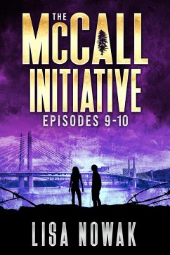The McCall Initiative Episodes 9-10 (eBook, ePUB) - Nowak, Lisa