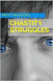 Chastity Struggles (Femdom, Chastity) (eBook, ePUB) Chastity Struggles (Femdom, Chastity) (eBook, ePUB)