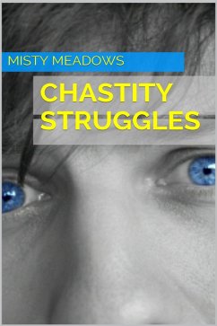 Cover Chastity Struggles (Femdom, Chastity) (eBook, ePUB)