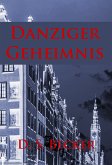 Danziger Geheimnis (eBook, ePUB)