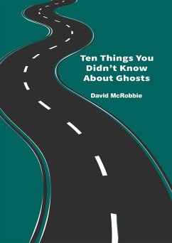 Cover Ten Things You Didn't Know About Ghosts (eBook, ePUB)