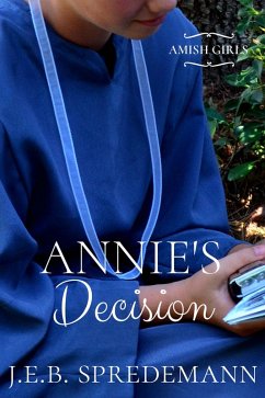 Cover Annie's Decision (Amish Girls Series - Book 5) (eBook, ePUB)