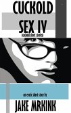 Cuckold Sex IV (cuckold short stories) (eBook, ePUB)