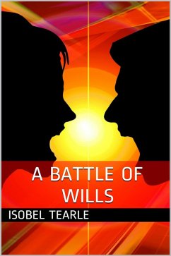 Cover A Battle Of Wills (BDSM, Femdom) (eBook, ePUB)
