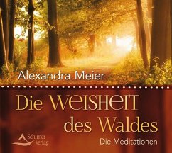 Die Weisheit des Waldes - Meier, Alexandra
