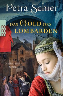 Das Gold des Lombarden / Aleydis de Bruinker Bd.1 - Schier, Petra