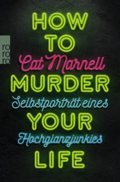 How to Murder Your Life - Marnell, Cat