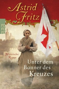 Unter dem Banner des Kreuzes - Fritz, Astrid