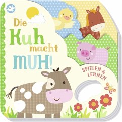 Cover Spielen & Lernen - Die Kuh macht muh!