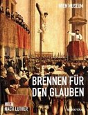 Brennen für den Glauben