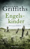 Engelskinder / Ruth Galloway Bd.6