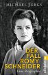 Der Fall Romy Schneider - Bild 1