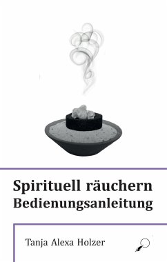 Spirituell räuchern - Holzer, Tanja Alexa