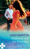 Weekend With The Best Man (Mills & Boon Medical) (eBook, ePUB)