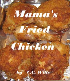 Mama's Fried Chicken (eBook, ePUB) - Wills, C. C.