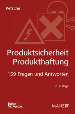 Produktsicherheit - Produkthaftung 159 Fragen und Antworten - Petsche, Alexander