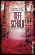 Tiefe Schuld / Toni Stieglitz Bd.2 - Bild 1