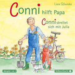 Conni hilft Papa / Conni streitet sich mit Julia (Meine Freundin Conni - ab 3) - Schneider, Liane