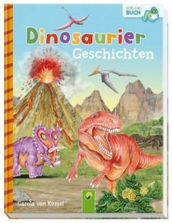 Dinosauriergeschichten - Kessel, Carola von