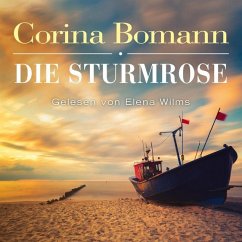 Die Sturmrose, 6 Audio-CDs - Bomann, Corina; Bomann, Corina