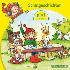 Pixi Hören: Schulgeschichten - Nettingsmeier, Simone;Schröder, Marianne;Schulz, Hermann