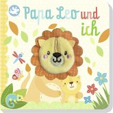 Little Learners - Papa Leo und ich, m. Fingerpuppe Little Learners - Papa Leo und ich, m. Fingerpuppe