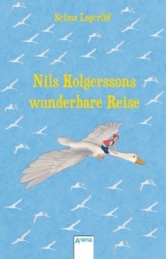 Nils Holgerssons wunderbare Reise - Lagerlöf, Selma
