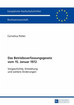 Das Betriebsverfassungsgesetz vom 15. Januar 1972 - Polter, Cornelius