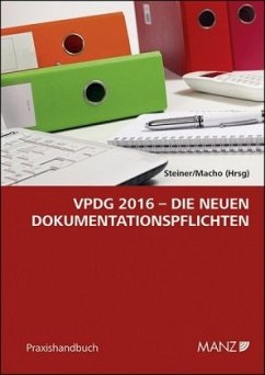 VPDG 2016 - Die neuen Dokumentationspflichten (f. Österreich) - Steiner, Gerhard;Macho, Roland