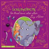 Ein Rüssel kommt selten allein / Polly Schlottermotz Bd.2 (2 Audio-CDs)