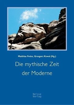 Die mythische Zeit der Moderne