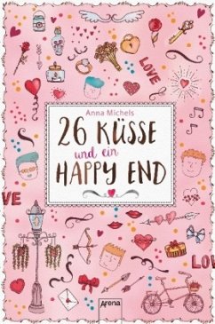 26 Küsse und ein Happy End - Michels, Anna